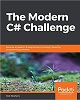The Modern C# Challenge, Become an expert C# programmer by solving interesting programming problems