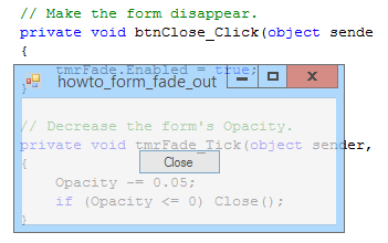 [Make a form fade out until it disappears in C#]