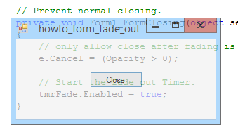 [Make a form fade out until it disappears in C#, Part 2]