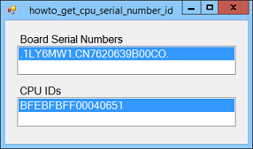 [Get the system's board serial numbers and CPU IDs in C#]